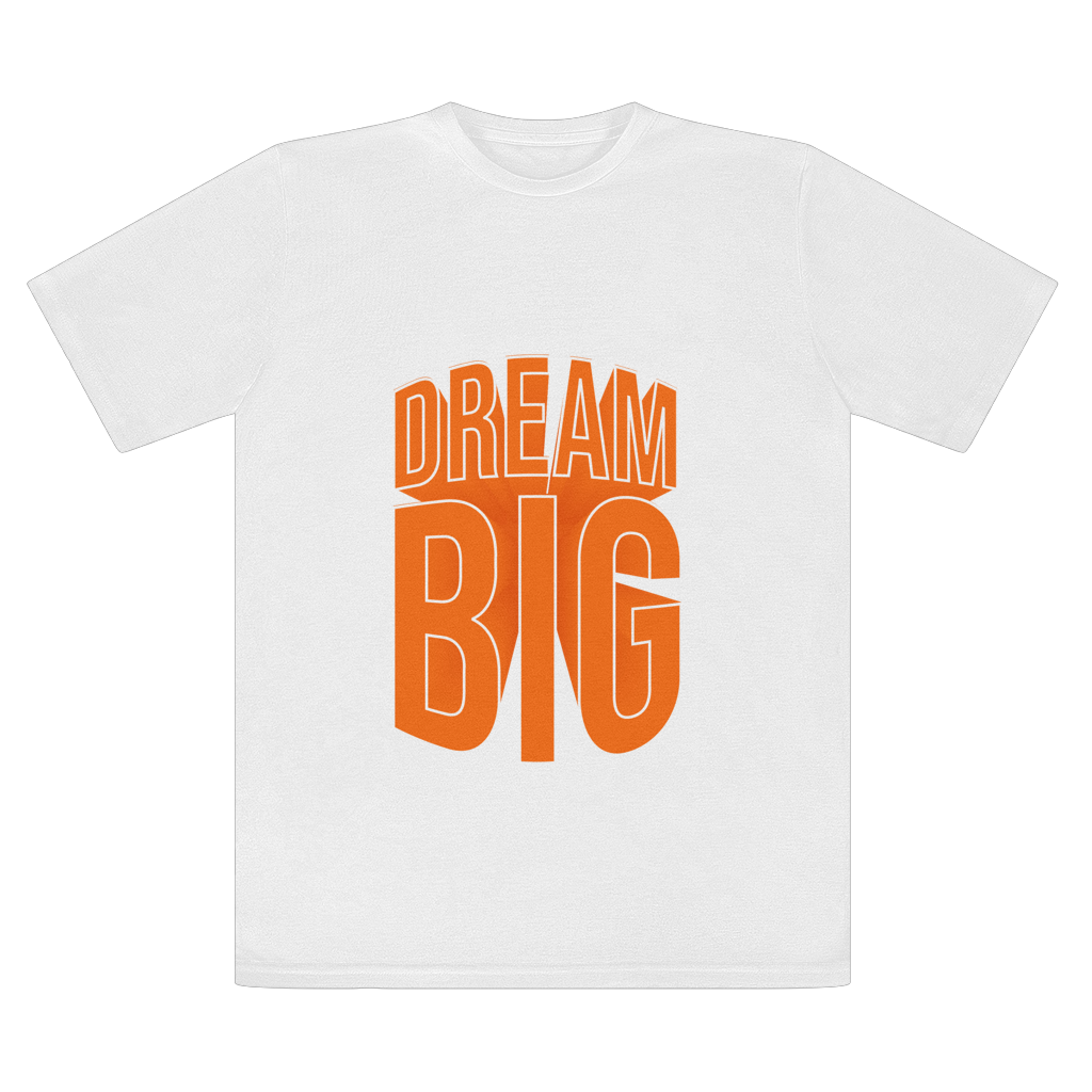 Dream Big Unisex T-Shirt