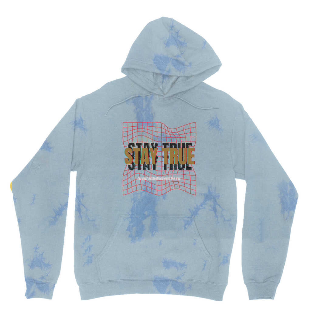 Stay True Tie Dye Hoodie