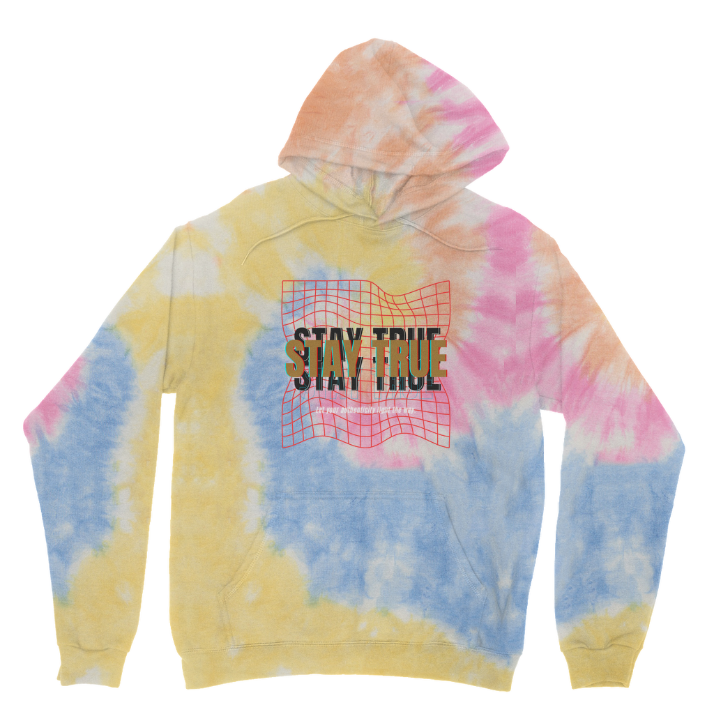 Stay True Tie Dye Hoodie