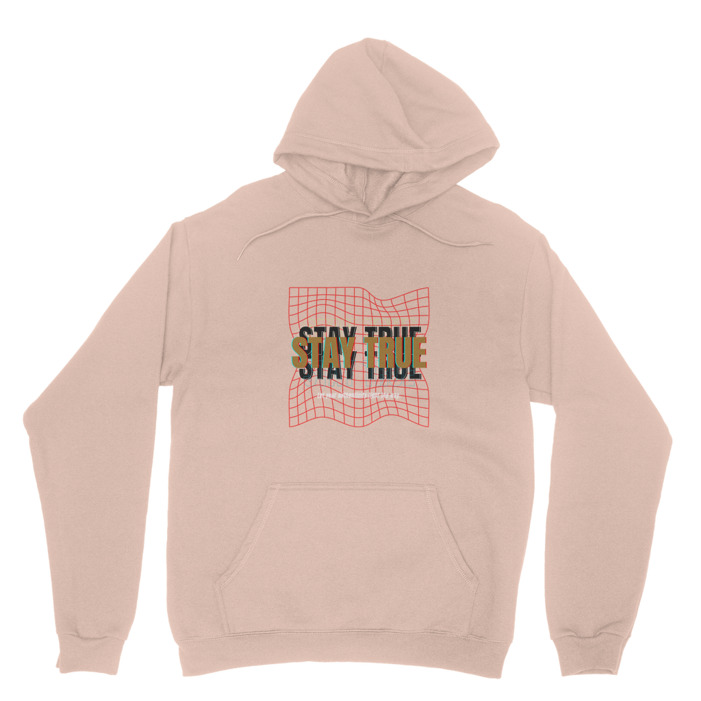 Stay True Hoodie