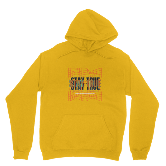 Stay True Hoodie