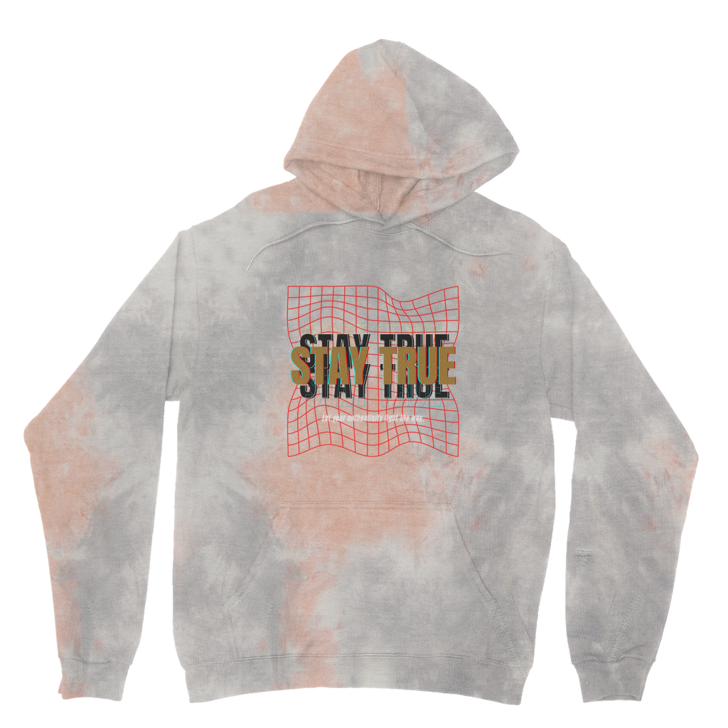 Stay True Tie Dye Hoodie